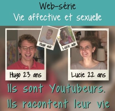 Hugo et Lucie, une web-série sur l’éducation affective et sexuelle