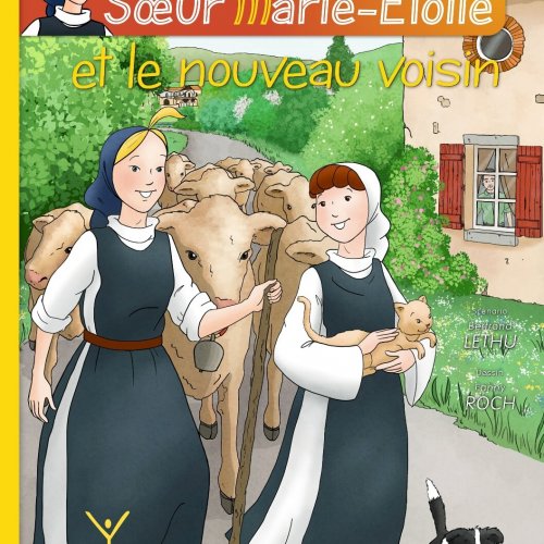 BD Sœur Marie-Étoile et le nouveau voisin : la joie du tome 3 !